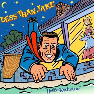 \"less-than-jake-hello-rockview-album-cover\"